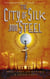 The City of Silk and Steel