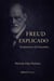 FREUD EXPLICADO: Fundamentos da Psicanálise - Clássicos da Psicanálise — Autores Explicados, #1