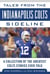 Tales from the Indianapolis Colts Sideline - A Collection of the Greatest Colts Stories Ever Told