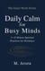 Daily Calm for Busy Minds: 5–15 Minute Spiritual Practices for Workdays - The Inner Work Series, #1