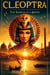 Cleopatra: The Dawn of a Queen
