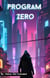 Program Zero - Program Zero, #1