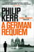 German Requiem - Bernie Gunther Thriller 3