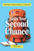 Seize Your Second Chance: A Midlife Memoir of Resilience, Rediscovery, and Getting It Right