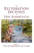 The Restoration Lectures of Earl Kimbrough, Volume 1: The Annandale Lectures