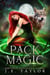 Pack Magic: A Shades of Night Sequel - Shades of Night, #4