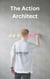 The Action Architect