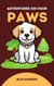 Adventures on Four Paws - Childhood Friends, #1