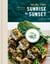 Malibu Farm Sunrise to Sunset - Simple Recipes All Day: A Cookbook