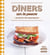 Dîners sur le pouce - 100 recettes inratables