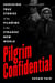 Pilgrim Confidential - Shocking True Stories of the Pilgrims in the Strange New World