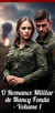 O Romance Militar de Nancy Fonda - Volume 1