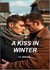 A Kiss In Winter - For The Love Of, #2