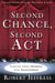 Second Chance, Second Act - Turning Your Messes into Successes