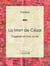 La Mort de César - Tragédie en trois actes