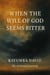 When the Will of God Seems Bitter        Kayumba David    My personal journey