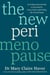 The New Perimenopause - An Evidence-Based Guide to Surviving the Zone of Chaos and Feeling Like Yourself Again