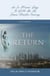 The Return: As In Moses' Day, It Will Be At Jesus Christ's Coming - TESTIMONY