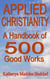 Applied Christianity: A Handbook of 500 Good Works - Christian Life, #2