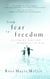 From Fear to Freedom - Living as Sons and Daughters of God