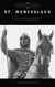 Saint Wenceslaus: Saintly King and Patron of the Czech People - Extraordinary Czechs