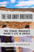 The Far Away Brothers (Adapted for Young Adults) - Two Teenage Immigrants Making a Life in America