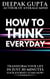 How to Think Everyday - 30 Minutes Read, #12