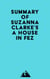 Summary of Suzanna Clarke's A House in Fez