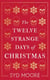 The Twelve Strange Days of Christmas