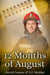 12 Months of August