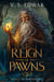 Reign of Pawns Book1-The Parieur's Play - Reign of Pawns, #1