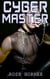 Cyber Master (Gay, BDSM, Erotica)
