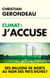 Climat, j'accuse - Des millions de morts au nom des pays riches ?