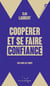 Coopérer et se faire confiance - Par tous les temps