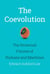 The Coevolution - The Entwined Futures of Humans and Machines