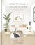 How to Make a House a Home - Creating a Purposeful, Personal Space