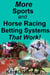 More Sports and Horse Racing Betting Systems That Work!