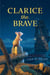 Clarice the Brave