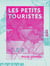 Les Petits Touristes - Premier voyage de vacances