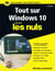 Tout sur Windows 10 Pour les Nuls 2e édition