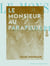 Le Monsieur au parapluie - Roman