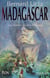 Madagascar (1) - Les larmes du roi Radame