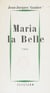 Maria la Belle