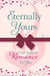Eternally Yours: Our Gift Of Romance To You (Headline Eternal Free Sampler) - (Headline Eternal Free Sampler)