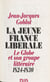 La Jeune France libérale - Le Globe et son groupe littéraire (1824-1830)