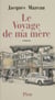 Le Voyage de ma mère