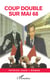 Coup double sur Mai 68 - Roman