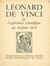 Léonard de Vinci et l'expérience scientifique au XVIe siècle - Paris, 4-7 juillet 1952. Suivi de Léonard et la culture, par André Chastel