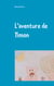 L'aventure de Timon - Livre pour enfants Livre pour enfants