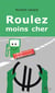Roulez moins cher